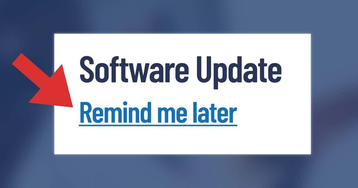 Software update with a "remind me later" link